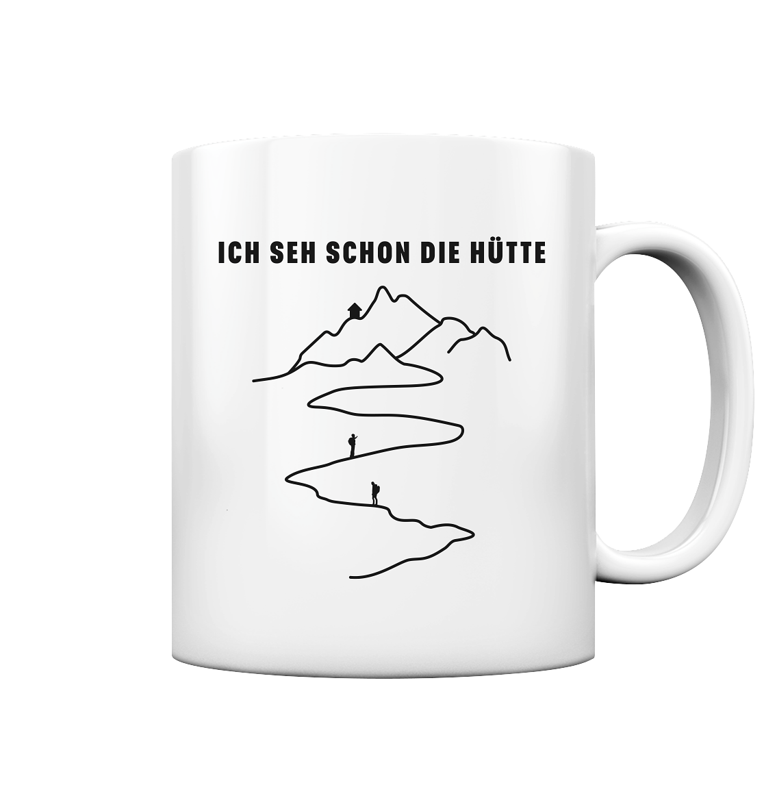 ICH SEH SCHON DIE HÜTTE - Tasse